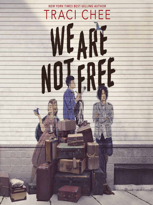 Title details for We Are Not Free by Traci Chee - Wait list